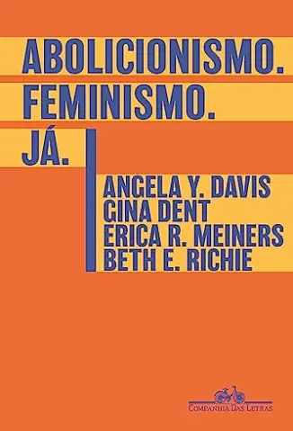 Baixar Livro Abolicionismo. Feminismo. Já. - Angela Y. Davis em ePub PDF Mobi ou Ler Online