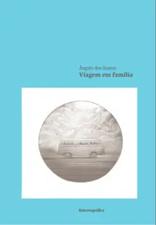 Baixar Livro Viagem em Família - Ângelo dos Santos em ePub PDF Mobi ou Ler Online