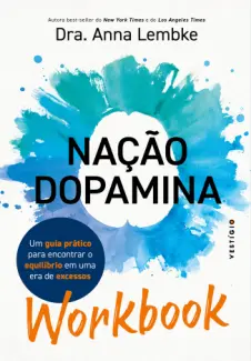 Baixar Livro WorkBook: Nação Dopamina - Anna Lembke em ePub PDF Mobi ou Ler Online