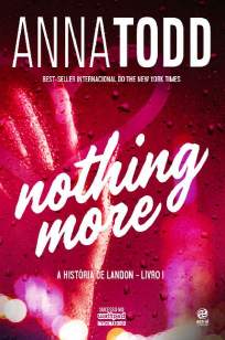 Baixar Livro Nothing More - A História de Landon Vol. 1 - Anna Todd em ePub PDF Mobi ou Ler Online