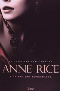 Baixar Livro Rainha dos Condenados - As Crônicas Vampirescas Vol. 3 - Anne Rice em ePub PDF Mobi ou Ler Online