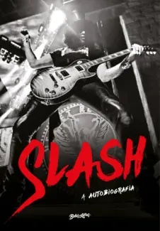 Baixar Livro Slash: parece exagero, mas aconteceu - Anthony Bozza em ePub PDF Mobi ou Ler Online