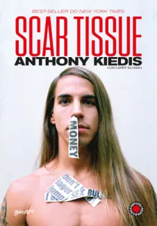 Baixar Livro Scar Tissue - Anthony Kiedis em ePub PDF Mobi ou Ler Online