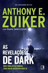 Baixar Livro As Revelações de Dark - Grau 26 Vol. 3 - Anthony E. Zuiker em ePub PDF Mobi ou Ler Online