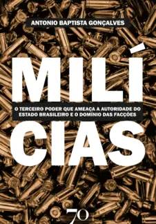 Baixar Livro Milícias - Antonio Baptista Gonçalves em ePub PDF Mobi ou Ler Online