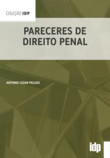 Baixar Livro Pareceres de Direito Penal - Antonio Cezar Peluso em ePub PDF Mobi ou Ler Online