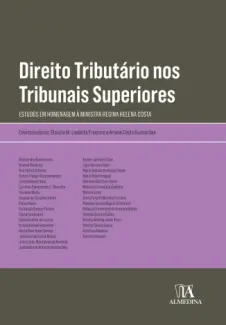 Baixar Livro Direito Tributário nos Tribunais Superiores - Ariane Costa Guimarães em ePub PDF Mobi ou Ler Online