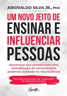 Baixar Livro Um novo Jeito de Ensinar e Influenciar Pessoas - Ariovaldo Alberto Silva Jr em ePub PDF Mobi ou Ler Online