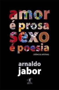 Baixar Livro Amor é Prosa, Sexo é Poesia - Arnaldo Jabor em ePub PDF Mobi ou Ler Online