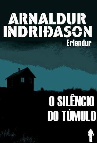 Baixar Livro O Silêncio do Túmulo - Arnaldur Indridason em ePub PDF Mobi ou Ler Online