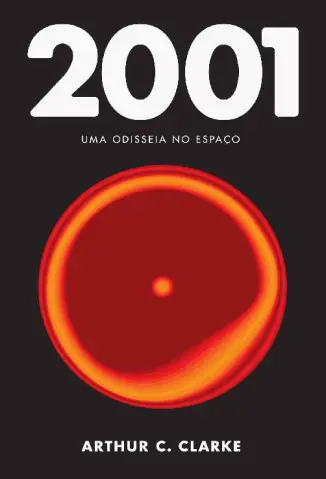 Baixar Livro 2001: Uma Odisseia no Espaço - Arthur C. Clarke em ePub PDF Mobi ou Ler Online