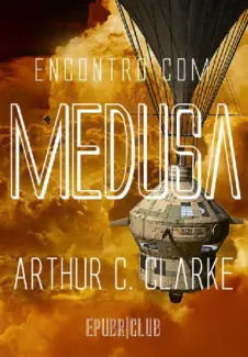 Baixar Livro Encontro com Medusa - Arthur C. Clarke em ePub PDF Mobi ou Ler Online