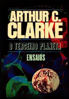 Baixar Livro O Terceiro Planeta - Arthur C. Clarke em ePub PDF Mobi ou Ler Online