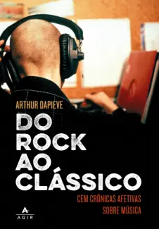 Baixar Livro Do rock ao clássico - Arthur Dapieve em ePub PDF Mobi ou Ler Online