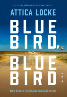 Baixar Livro Bluebird, Bluebird - Attica Locke em ePub PDF Mobi ou Ler Online