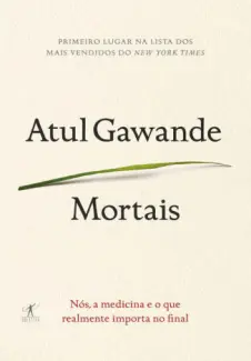 Baixar Livro Mortais - Atul Gawande em ePub PDF Mobi ou Ler Online