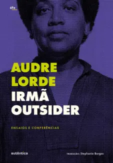 Baixar Livro Irmã Outsider - Audre Lorde em ePub PDF Mobi ou Ler Online