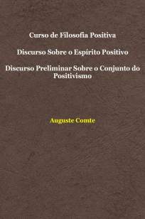 Baixar Livro Curso de Filosofia Positiva, Discurso Sobre o Espírito Positivo - Auguste Comte em ePub PDF Mobi ou Ler Online