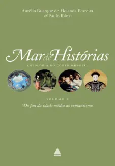 Baixar Livro Mar de Histórias: Antologia do Conto Mundial  - Aurélio Buarque de Holanda Ferreira em ePub PDF Mobi ou Ler Online