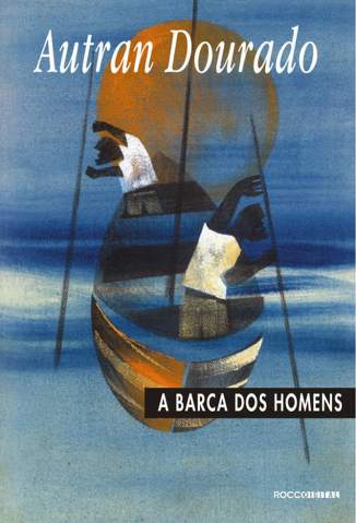 Baixar Livro A Barca dos Homens - Autran Dourado em ePub PDF Mobi ou Ler Online