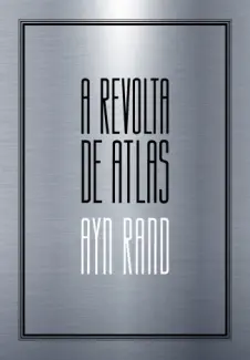 Baixar Livro A Revolta de Atlas - Ayn Rand em ePub PDF Mobi ou Ler Online