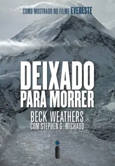 Baixar Livro Deixado para morrer - Beck Weathers em ePub PDF Mobi ou Ler Online