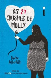 Baixar Livro Os 27 Crushes de Molly - Becky Albertalli em ePub PDF Mobi ou Ler Online
