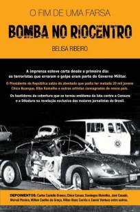 Baixar Livro Bomba No Riocentro - o Fim de uma Farsa - Belisa Ribeiro em ePub PDF Mobi ou Ler Online