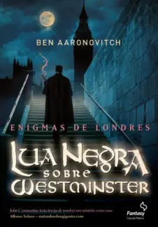 Baixar Livro Lua Negra Sobre Westminster - Ben Aaronovitch em ePub PDF Mobi ou Ler Online