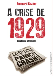 Baixar Livro A Crise de 1929 - Bernard Gazier em ePub PDF Mobi ou Ler Online