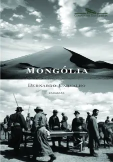 Baixar Livro Mongólia - Bernardo Carvalho em ePub PDF Mobi ou Ler Online