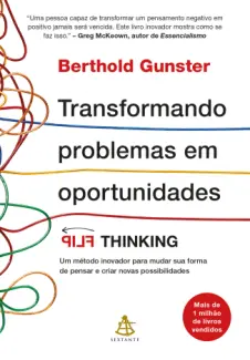 Baixar Livro Transformando Problemas em Oportunidades - Berthold Gunster em ePub PDF Mobi ou Ler Online