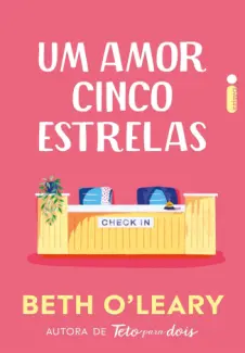 Baixar Livro Um amor Cinco Estrelas - Beth O’Leary em ePub PDF Mobi ou Ler Online