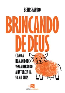 Baixar Livro Brincando de Deus - Beth Shapiro em ePub PDF Mobi ou Ler Online