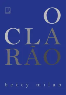 Baixar Livro O Clarão - Betty Milan em ePub PDF Mobi ou Ler Online