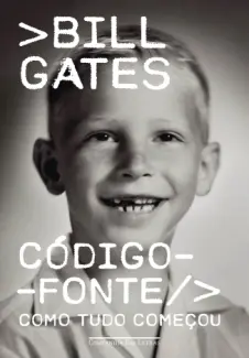 Baixar Livro Código-fonte - Bill Gates em ePub PDF Mobi ou Ler Online