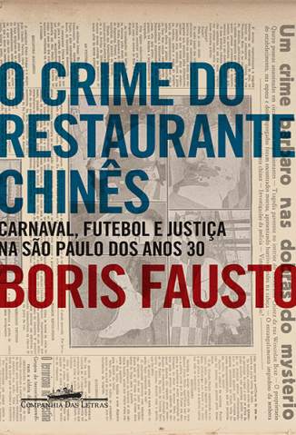 Baixar Livro O Crime do Restaurante Chinês - Boris Fausto em ePub PDF Mobi ou Ler Online