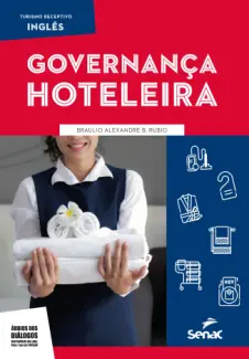 Baixar Livro Inglês para Governança Hoteleira - Braulio Alexandre B. Rubio em ePub PDF Mobi ou Ler Online