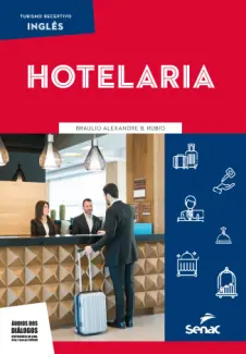 Baixar Livro Inglês para Hotelaria - Braulio Alexandre B. Rubio em ePub PDF Mobi ou Ler Online
