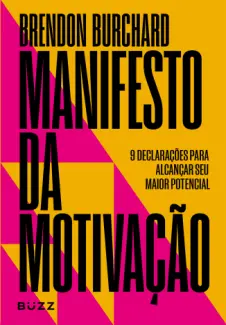 Baixar Livro Manifesto da Motivação - Brendon Burchard em ePub PDF Mobi ou Ler Online