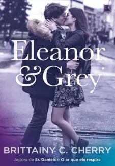 Baixar Livro Eleanor & Grey - Brittainy C. Cherry em ePub PDF Mobi ou Ler Online