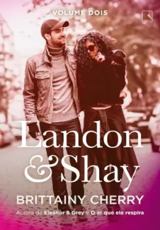 Baixar Livro Landon & Shay - Brittainy Cherry em ePub PDF Mobi ou Ler Online