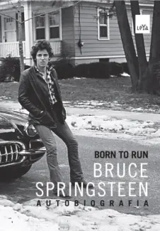 Baixar Livro Born to Run: Autobiografia - Bruce Springsteen em ePub PDF Mobi ou Ler Online