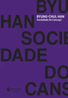 Baixar Livro Sociedade do Cansaço - Byung-Chul Han em ePub PDF Mobi ou Ler Online