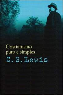 Baixar Cristianismo Puro e Simples - C. S. Lewis ePub PDF Mobi ou Ler Online