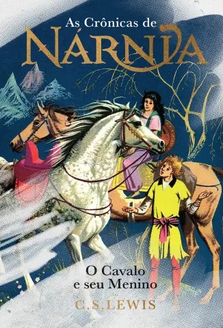 Baixar Livro O Cavalo e seu Menino - As Crônicas de Nárnia Vol. 3 - C. S. Lewis em ePub PDF Mobi ou Ler Online