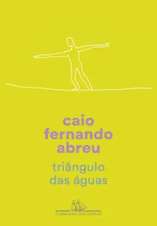 Baixar Livro Triângulo das Águas - Caio Fernando Abreu em ePub PDF Mobi ou Ler Online