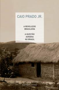 Baixar Livro A Revolução Brasileira e a Questão Agrária No Brasil - Caio Prado Júnior em ePub PDF Mobi ou Ler Online