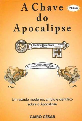 Baixar Livro A Chave do Apocalipse - Cairo César Borges Dias em ePub PDF Mobi ou Ler Online