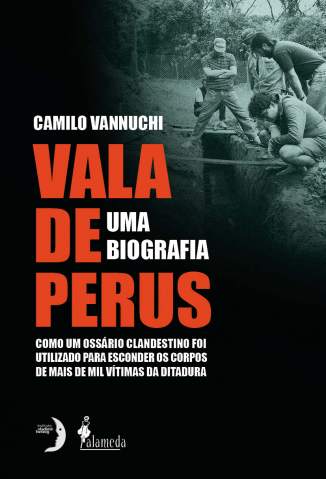 Baixar Livro Vala de Perus, uma Biografia - Camilo Vannuchi  em ePub PDF Mobi ou Ler Online